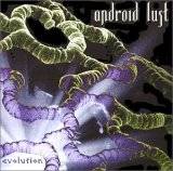Android Lust : Evolution